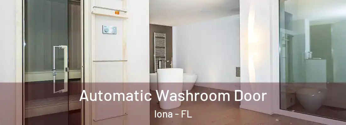  Automatic Washroom Door Iona - FL