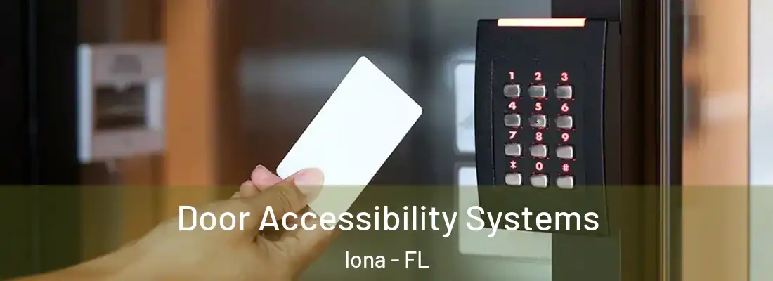  Door Accessibility Systems Iona - FL