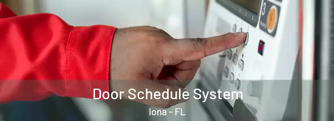  Door Schedule System Iona - FL
