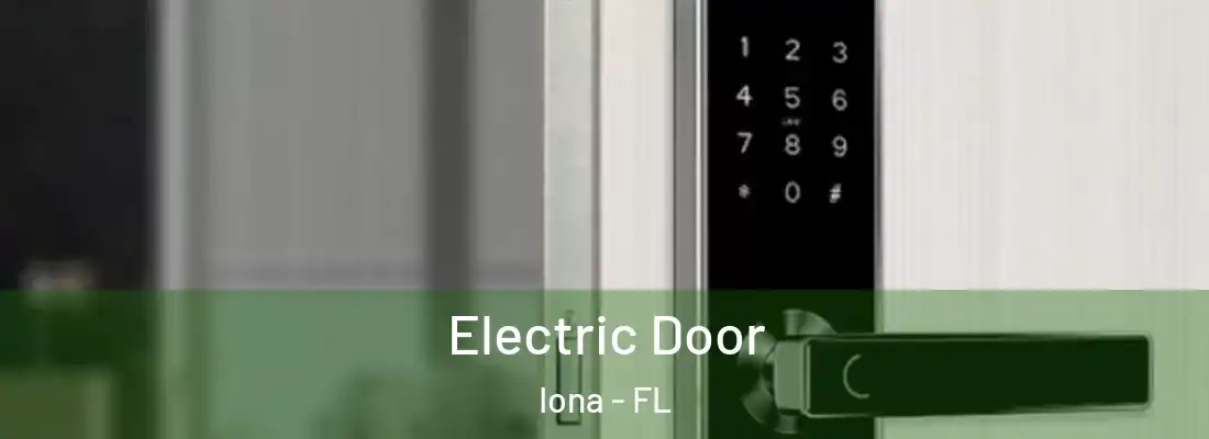  Electric Door Iona - FL