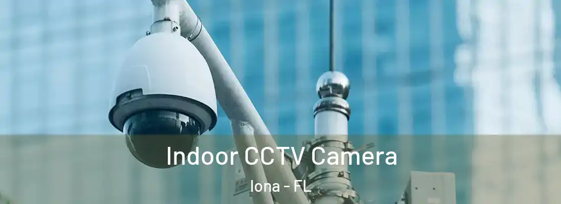  Indoor CCTV Camera Iona - FL