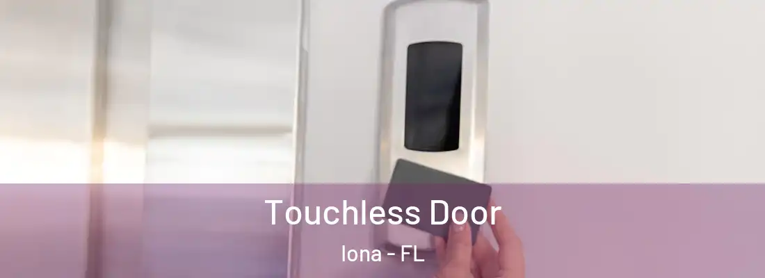  Touchless Door Iona - FL