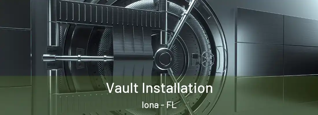 Vault Installation Iona - FL